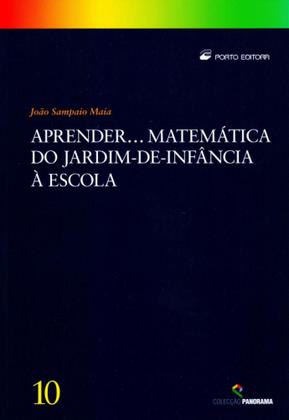 Imagem de Aprender... Matemática do Jardim-De-Infância à Escola - Volume 10. Colecção Panorama