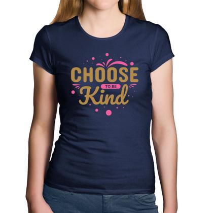 Imagem de Baby Look Algodão Choose To Be Kind - Foca na Moda