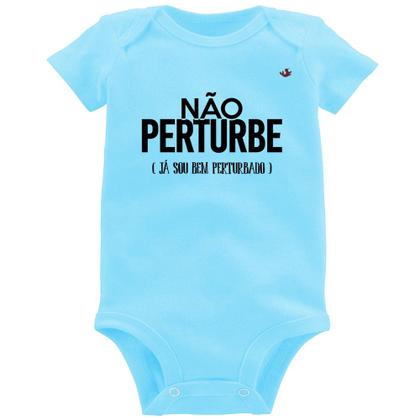 Imagem de Body Bebê Não perturbe, já sou bem perturbado - Foca na Moda
