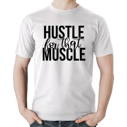 Imagem de Camiseta Algodão Hustle For That Muscle - Foca na Moda