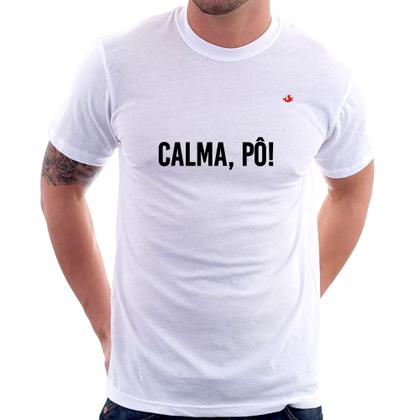 Imagem de Camiseta Calma, pô! - Foca na Moda