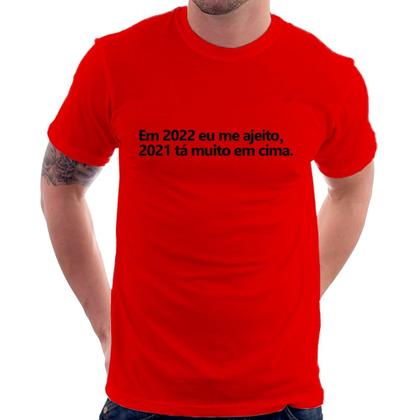 Imagem de Camiseta Em 2022 eu me ajeito - Foca na Moda