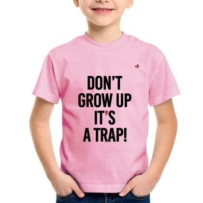 Imagem de Camiseta Infantil Don't grow up, it's a trap! - Foca na Moda