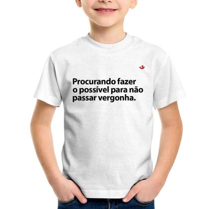 Imagem de Camiseta Infantil Procurando fazer o possível para não passar vergonha - Foca na Moda