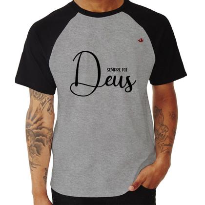 Imagem de Camiseta Raglan Sempre foi Deus - Foca na Moda