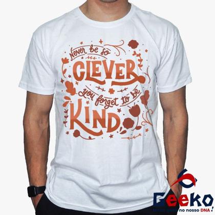 Imagem de Camiseta Taylor Swift 100% Algodão Never be so clever You forget to be kind Pop Geeko