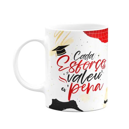 Imagem de Caneca Formatura - Cada esforço valeu a pena - M2