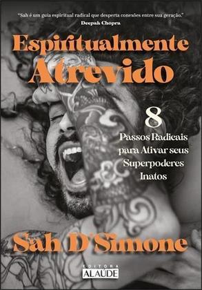 Imagem de Espiritualmente Atrevido - 8 Passos Radicais Para Ativar Seus Superpoderes Inatos Sortido
