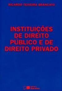 Imagem de Instituicoes de direito publico e de direito privado - SARAIVA JURIDICO