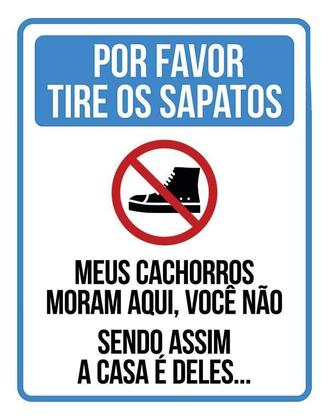 Imagem de Kit 3 Placas Por Favor Tire Os Sapatos Cachorros Moram Aqui