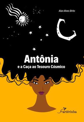 Imagem de Livro - Antônia e a caça ao tesouro cósmico