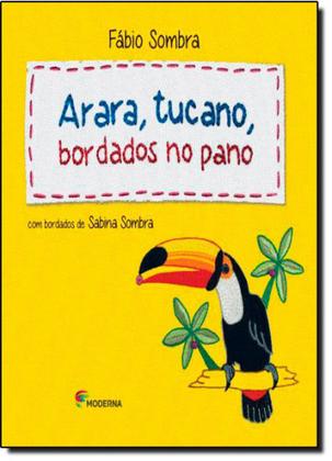 Imagem de Livro - Arara, tucano: bordados no pano