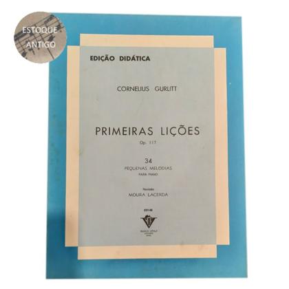 Imagem de Livro cornelius gurlitt primeiras lições op.117 34 pequenas melodias para piano moura lacerda (estoque antigo)