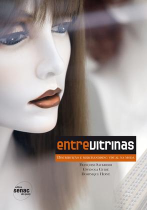 Imagem de Livro - Entre vitrinas distribuição e visual merchandising na moda