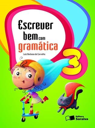 Imagem de Livro - Escrever bem com gramática - 3º Ano