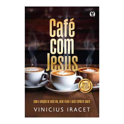 Imagem de Livro físico, Café com Jesus 2, Com a Bênção de Deus Pai, Deus Filho e Deus Espírito Santo, Vinícius Iracet