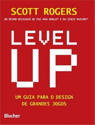 Imagem de Livro - Level Up - Um Guia Para O Design De Grandes Jogos