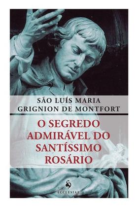 Imagem de Livro - O Segredo Admirável do Santíssimo Rosário