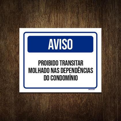 Imagem de Placa Condomínio - Aviso Proibido Transitar Molhado 18X23