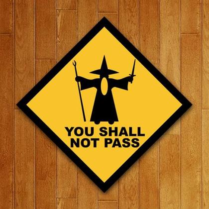 Imagem de Placa Decorativa - You Shall Not Pass